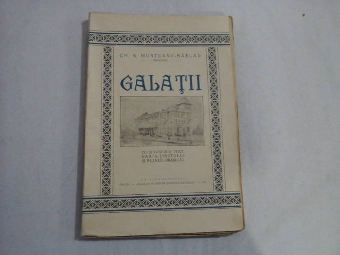 GALATII - GH. N. MUNTEANU-BARLAD (PROFESOR)