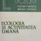 ECOLOGIA SI ACTIVITATEA UMANA-V. TUFESCU, M. TUFESCU
