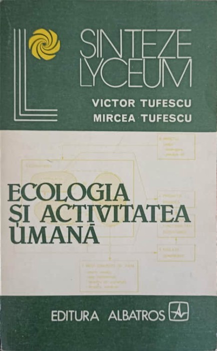 ECOLOGIA SI ACTIVITATEA UMANA-V. TUFESCU, M. TUFESCU-174358