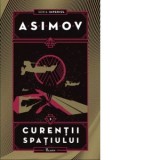 Imperiul III. Curentii spatiului - Isaac Asimov