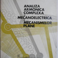 Analiza armonica complexa si mecanoelectrica a mecanismelor plane – Radu C. Bogdan, Dan Larionescu