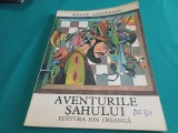 AVENTURILE ȘAHULUI * MIHAIL SADOVEANU * ILUSTRAȚII VAL MUNTEANU / 1980 *4 2 4