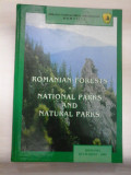 ROMANIAN FORESTS * NATIONAL PARKS AND NATURAL PARKS - ROMANIAN NATIONAL ADMINISTRATION ROMSILVA