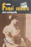 Femei Celebre - Mica Enciclopedie - Arina Avram - Carte Beletristica