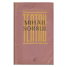 Teatru - Mihail Sorbul