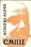 Cumpara ieftin Scrieri Alese - C. Mille - Literatura Romana, Editura 1961, Brosata, 512 Pagini, Editura Pentru Literatura
