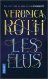 Les elus - Tome 1 | Veronica Roth