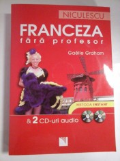 FRANCEZA FARA PROFESOR; &amp;amp; 2 CD-URI AUDIO - GAELLE GRAHAM foto