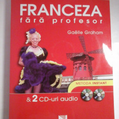 FRANCEZA FARA PROFESOR; & 2 CD-URI AUDIO - GAELLE GRAHAM