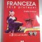 FRANCEZA FARA PROFESOR; &amp; 2 CD-URI AUDIO - GAELLE GRAHAM