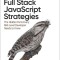 Javascript: The Hidden Parts: Building More Performant, Flexible, and Maintainable Applications