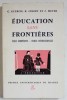 EDUCATION SANS FRONTIERES par G. GUERON ...J. MEYER , 1967