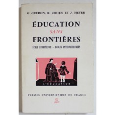 EDUCATION SANS FRONTIERES par G. GUERON ...J. MEYER , 1967