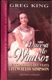 DUCESA DE WINDSOR. EXTRAORDINARA VIATA A LUI WALLIS SIMPSON-GREG KING-334659
