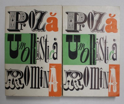 PROZA UMORISTICA ROMANA , selectie de SILVIAN IOSIFESCU , VOLUMELE I - II , 1965 foto