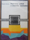 PROIECTAREA UNITARA A CIRCUITELOR ELECTRONICE-MARGARETA SIMONESCU-341372