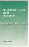 Epistolele I si II Corinteni - D. Erich Stange, Lumina Lumii, 1992, 302 pagini, Carte Religioasa Crestina