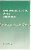 Cumpara ieftin Epistolele I Si II Catre Corinteni - D. Erich Stange