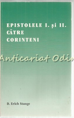 Epistolele I Si II Catre Corinteni - D. Erich Stange