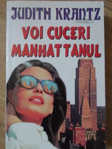 VOI CUCERI MANHATTANUL-JUDITH KRANTZ-221642