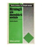 Catalin Zamfir - Strategii ale dezvoltarii sociale (Studiu