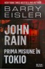 John Rain. Prima misiune in Tokio &ndash; Barry Eisler - Carte