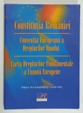 CONSTITUTIA ROMANIEI / CONVENTIA EUROPEANA A DREPTURILOR OMULUI / CARTA DREPTURILOR FUNDAMENTALE A UNIUNII EUROPENE , 2022