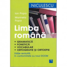 Limba romana. Gramatica, fonetica, vocabular, ortografie si ortoepie. Editie revizuita in conformitate cu noul DOOM - Ion Popa, Marinela Popa foto