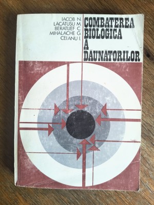 Combaterea biologica a daunatorilor - Iacob N. / R2P1S foto