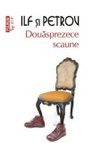 Cumpara ieftin Douasprezece Scaune Top 10+ Nr 329, Ilia Ilf, Evgheni Petrov - Editura Polirom