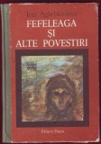 Ion Agarbiceanu, "Fefeleaga si alte povestiri" - 1986