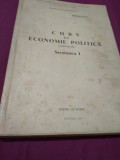 Cumpara ieftin CURS DE ECONOMIE POLITICA SECTIUNEA I CAPITALISM 1964 UZ INTERN