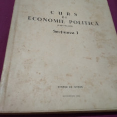 CURS DE ECONOMIE POLITICA SECTIUNEA I CAPITALISM 1964 UZ INTERN