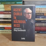 AGENT DUBLU IN RAZBOIUL RECE : AUTOBIOGRAFIA LUI OLEG GORDIEVSKI , 2021 *