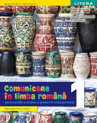 Comunicare in limba romana. Pentru scolile cu predare in limba germana - Clasa 1 - Manual foto