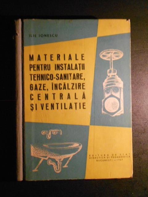 ILIE IONESCU - MATERIALE PENTRU INSTALATII TEHNICO-SANITARE, GAZE, INCALZIRE ... ILIE IONESCU - MATERIALE PENTRU INSTALATII TEHNICO-SANITARE, GAZE, INCALZIRE ...