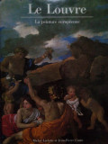 Michel Laclotte - Le Louvre. La peinture europeenne (1991)