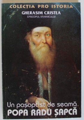 UN PASOPTIST DE SEAMA , POPA RADU SAPCA , EDITIA A II - A de GHERASIM CRISTEA , 1998 foto