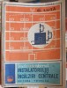 Indrumatorul Instalatorului Incalziri Centrale - C. Luta, Tehnica 1981, Constructii, Instalatii Termice, Carte Tehnica
