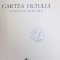 CARTEA OLTULUI de GEO BOGZA, 1976