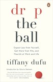 Drop the Ball | Tiffany Dufu, 2019