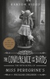 Conference of the Birds | Ransom Riggs, 2020, Penguin Young Readers Group