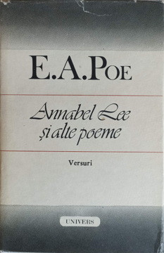 ANNABEL LEE SI ALTE POEME. VERSURI-E.A. POE