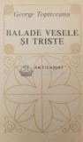 Cumpara ieftin Balade vesele si triste - 1993 - George Topirceanu (Y171)