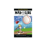 Home Run Mad Libs: World's Greatest Word Game