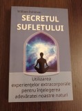 William Buhlman - Secretul sufletului