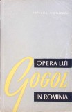 OPERA LUI GOGOL IN ROMANIA-TATIANA NICOLESCU-278491