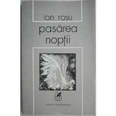 Pasarea noptii si alte poeme &ndash; Ion Rosu