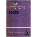 Camil Petrescu - Teatru - 116822