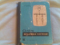 Cartea instalatorului electrician-Ing.Gh.Chirita,Ing.C.Alexe foto